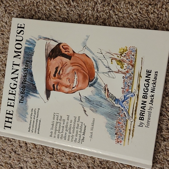 The Elegant Mouse,  The Bob Toski Story... Signed,  autographed - Picture 1 of 5